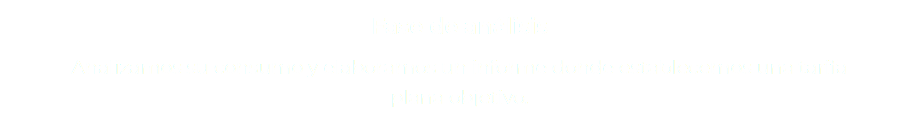 Fase de análisis Analizamos su consumo y elaboramos un informe donde establecemos una tarifa  plana objetivo.